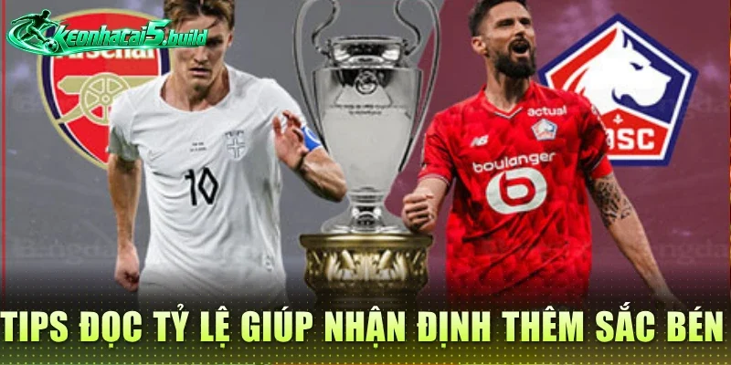 Tips đọc tỷ lệ giúp nhận định thêm sắc bén